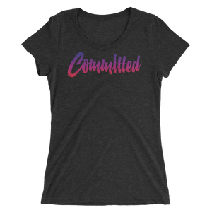 Committed - Women's T-Shirt