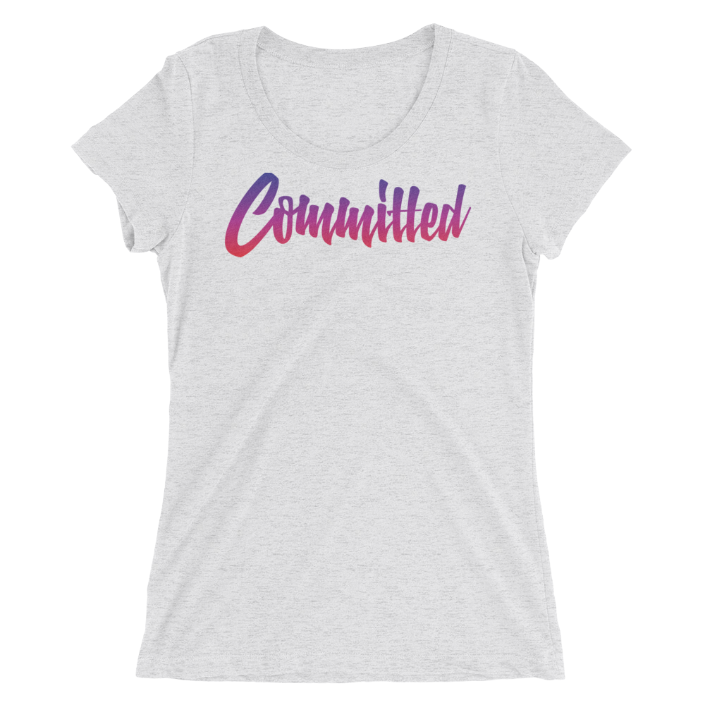 Committed - Women's T-Shirt