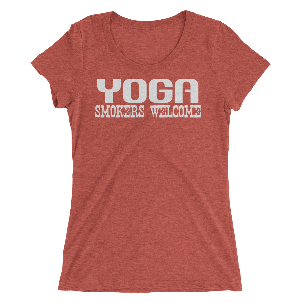 Yoga Smokers Welcome - Women's T-Shirt