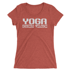 Yoga Smokers Welcome - Women's T-Shirt
